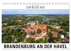 Ein Blick auf Brandenburg an der Havel (Tischkalender 2024 DIN A5 quer), CALVENDO Monatskalender von W. Lambrecht,  Markus