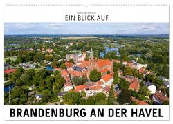 Ein Blick auf Brandenburg an der Havel (Wandkalender 2024 DIN A2 quer), CALVENDO Monatskalender von W. Lambrecht,  Markus
