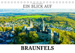 Ein Blick auf Braunfels (Tischkalender 2024 DIN A5 quer) von W. Lambrecht,  Markus