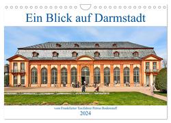Ein Blick auf Darmstadt vom Frankfurter Taxifahrer Petrus Bodenstaff (Wandkalender 2024 DIN A4 quer), CALVENDO Monatskalender von Bodenstaff,  Petrus