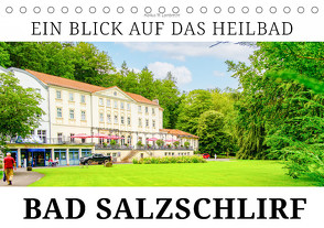 Ein Blick auf das Heilbad Bad Salzschlirf (Tischkalender 2024 DIN A5 quer) von W. Lambrecht,  Markus