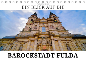 Ein Blick auf die Barockstadt Fulda (Tischkalender 2019 DIN A5 quer) von W. Lambrecht,  Markus