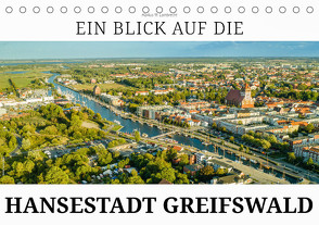 Ein Blick auf die Hansestadt Greifswald (Tischkalender 2024 DIN A5 quer) von W. Lambrecht,  Markus