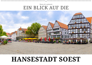 Ein Blick auf die Hansestadt Soest (Wandkalender 2019 DIN A2 quer) von W. Lambrecht,  Markus