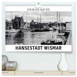 Ein Blick auf die Hansestadt Wismar (hochwertiger Premium Wandkalender 2024 DIN A2 quer), Kunstdruck in Hochglanz von W. Lambrecht,  Markus