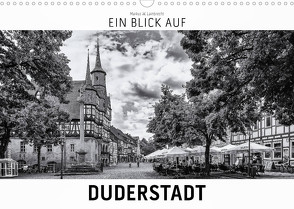 Ein Blick auf Duderstadt (Wandkalender 2022 DIN A3 quer) von W. Lambrecht,  Markus