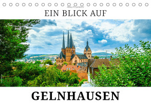 Ein Blick auf Gelnhausen (Tischkalender 2024 DIN A5 quer), CALVENDO Monatskalender von W. Lambrecht,  Markus
