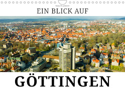 Ein Blick auf Göttingen (Wandkalender 2024 DIN A4 quer), CALVENDO Monatskalender von W. Lambrecht,  Markus
