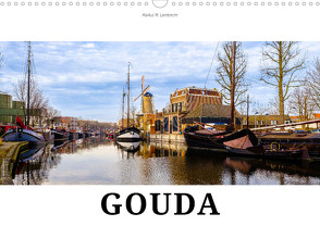 Ein Blick auf Gouda (Wandkalender 2024 DIN A3 quer), CALVENDO Monatskalender von W. Lambrecht,  Markus