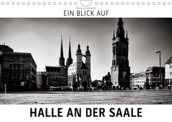 Ein Blick auf Halle an der Saale (Wandkalender 2023 DIN A4 quer) von W. Lambrecht,  Markus