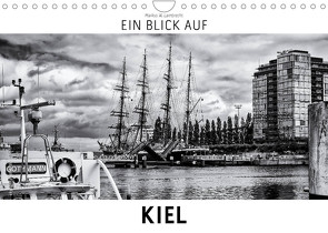 Ein Blick auf Kiel (Wandkalender 2022 DIN A4 quer) von W. Lambrecht,  Markus