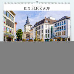 Ein Blick auf Lippstadt (Premium, hochwertiger DIN A2 Wandkalender 2024, Kunstdruck in Hochglanz) von W. Lambrecht,  Markus