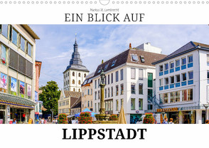 Ein Blick auf Lippstadt (Wandkalender 2024 DIN A3 quer) von W. Lambrecht,  Markus