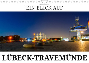 Ein Blick auf Lübeck-Travemünde (Wandkalender 2024 DIN A4 quer) von W. Lambrecht,  Markus
