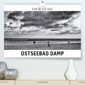 Ein Blick auf Ostseebad Damp (Premium, hochwertiger DIN A2 Wandkalender 2022, Kunstdruck in Hochglanz) von W. Lambrecht,  Markus