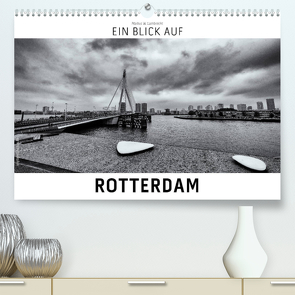 Ein Blick auf Rotterdam (Premium, hochwertiger DIN A2 Wandkalender 2023, Kunstdruck in Hochglanz) von W. Lambrecht,  Markus