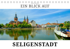 Ein Blick auf Seligenstadt (Tischkalender 2024 DIN A5 quer), CALVENDO Monatskalender von W. Lambrecht,  Markus
