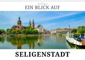 Ein Blick auf Seligenstadt (Wandkalender 2024 DIN A3 quer), CALVENDO Monatskalender von W. Lambrecht,  Markus