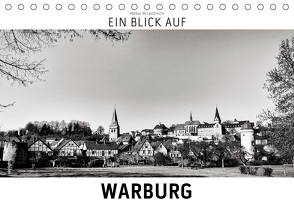 Ein Blick auf Warburg (Tischkalender 2021 DIN A5 quer) von W. Lambrecht,  Markus