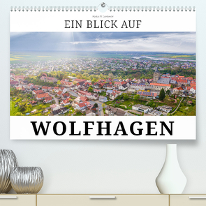 Ein Blick auf Wolfhagen (Premium, hochwertiger DIN A2 Wandkalender 2024, Kunstdruck in Hochglanz) von W. Lambrecht,  Markus
