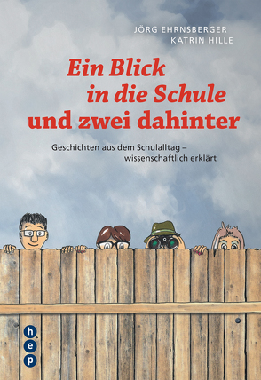 Ein Blick in die Schule und zwei dahinter von Ehrnsberger,  Jörg, Hille,  Katrin