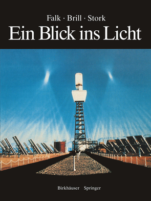 Ein Blick ins Licht von Brill,  Dieter R., Ehlers,  Anita, Falk,  David S., Kippenhahn,  Rudolf, Stork,  David G.