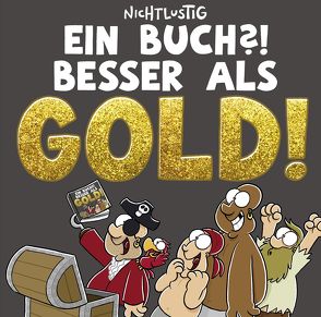 Ein Buch?! Besser als Gold! von Sauer,  Joscha