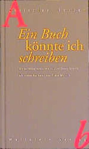 Ein Buch könnte ich schreiben von Ferber,  Christian, Wickert,  Erwin