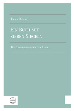 Ein Buch mit sieben Siegeln von Metzner,  Rainer
