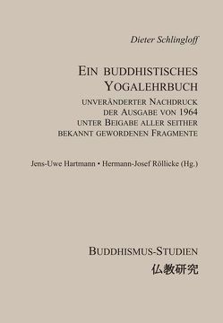 Ein buddhistisches Yogalehrbuch von Hartmann,  Jens-Uwe, Röllicke,  Hermann-Josef, Schlingloff,  Dieter