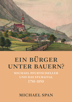 Ein Bürger unter Bauern? von Span,  Michael