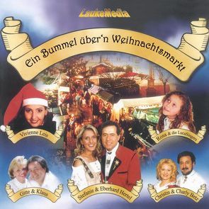 Ein Bummel über’n Weihnachtsmarkt von Lauke,  Günter