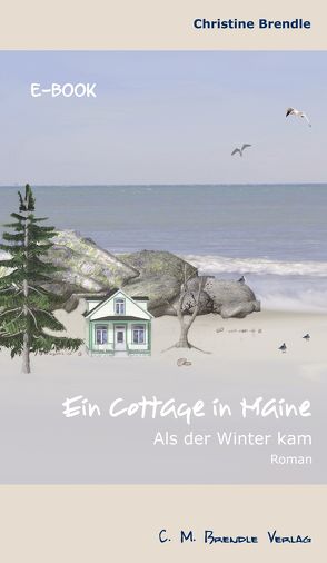 Ein Cottage in Maine von Brendle,  Christine