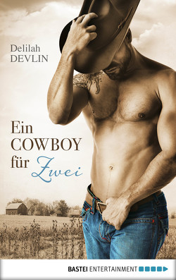 Ein Cowboy für zwei von Arnold,  Jacqueline, Devlin,  Delilah
