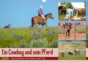 Ein Cowboy und sein Pferd 2020. Impressionen von Mann und Tier (Wandkalender 2020 DIN A3 quer) von Lehmann (Hrsg.),  Steffani