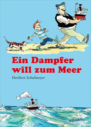 Ein Dampfer will zum Meer von Schulmeyer,  Heribert