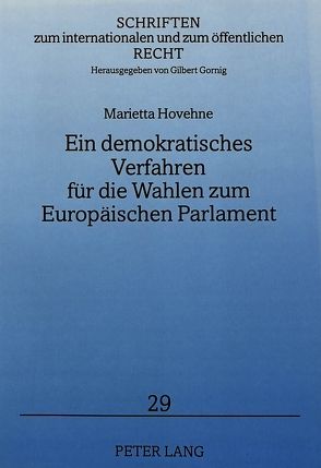 Ein demokratisches Verfahren für die Wahlen zum Europäischen Parlament von Eisenhauer,  Marietta