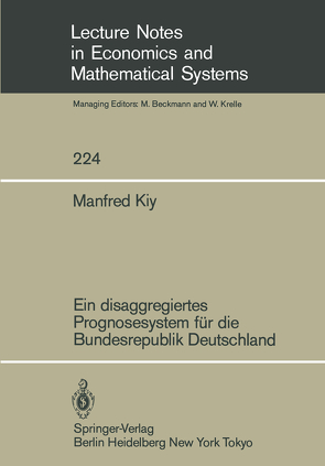 Ein disaggregiertes Prognosesystem für die Bundesrepublik Deutschland von Kiy,  M.