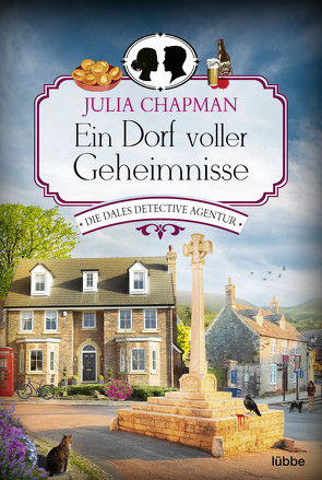 Ein Dorf voller Geheimnisse von Chapman,  Julia, Franken,  Axel