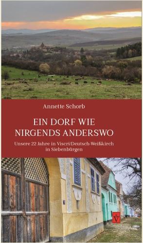 Ein Dorf wie nirgends anderswo von Schorb,  Annette