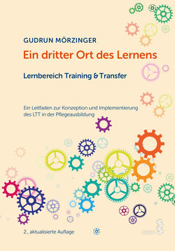Ein dritter Ort des Lernens: Lernbereich Training & Transfer von Mörzinger,  Gudrun
