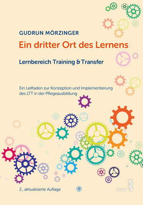 Ein dritter Ort des Lernens: Lernbereich Training & Transfer von Mörzinger,  Gudrun