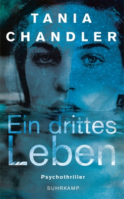 Ein drittes Leben von Chandler,  Tania, Witthuhn,  Karen