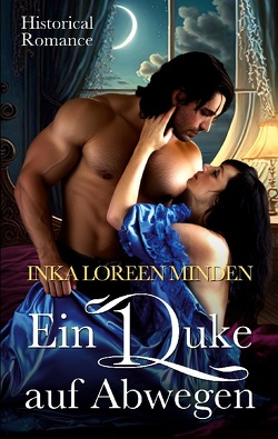 Ein Duke auf Abwegen von Minden,  Inka Loreen