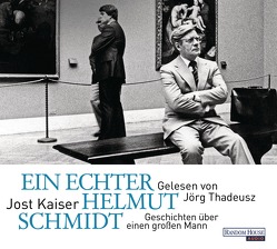 Ein echter Helmut Schmidt von Kaiser,  Jost, Thadeusz,  Jörg