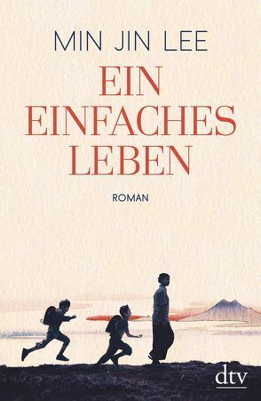 Ein einfaches Leben von Höbel,  Susanne, Lee,  Min Jin