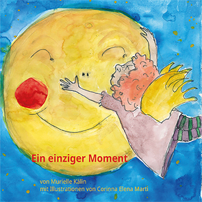 Ein einziger Moment von Marti,  Corinna Elena