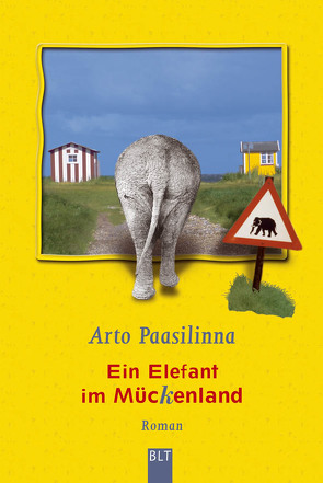 Ein Elefant im Mückenland von Paasilinna,  Arto, Pirschel,  Regine
