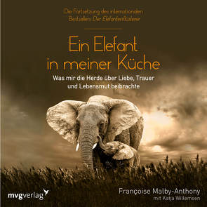 Ein Elefant in meiner Küche von Malby-Anthony,  Francoise, Willemsen,  Katja
