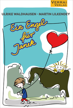 Ein Engel für Janek von Lilkendey,  Martin, Waldhausen,  Ulrike